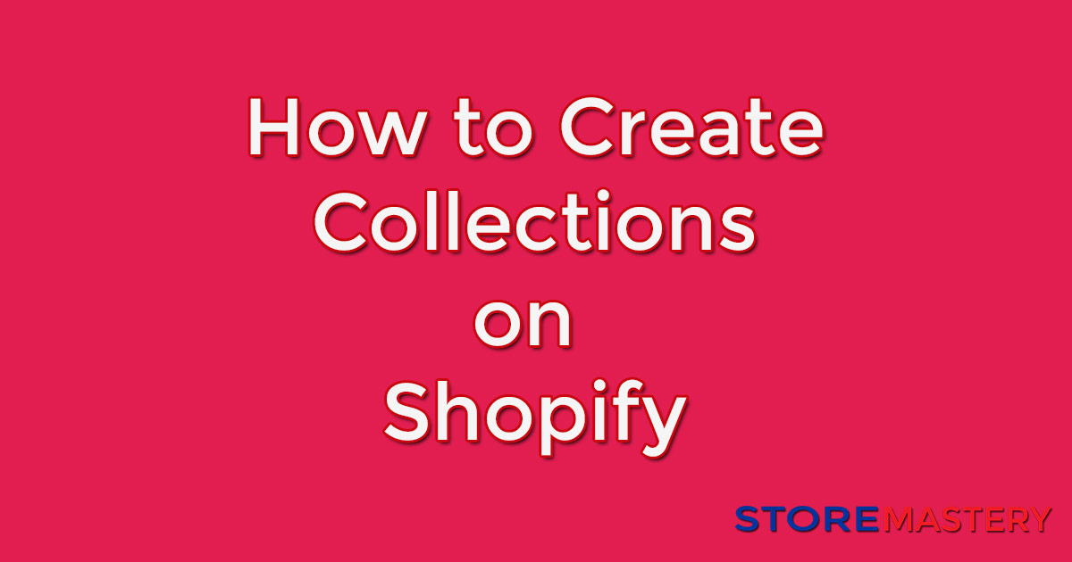 How to create collections on Shopify